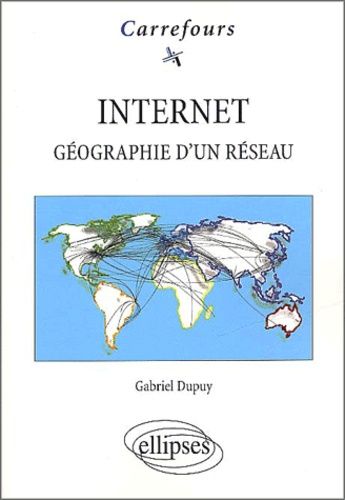 Emprunter Internet. Géographie d'un réseau livre