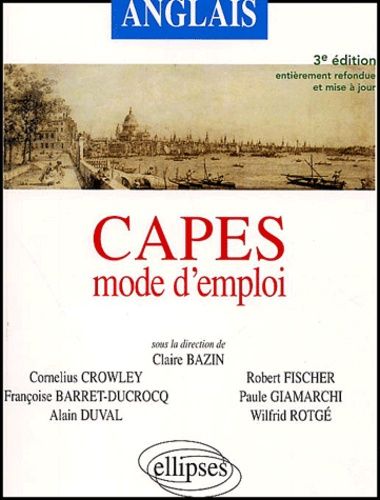 Emprunter Anglais CAPES mode d'emploi. 3e édition livre