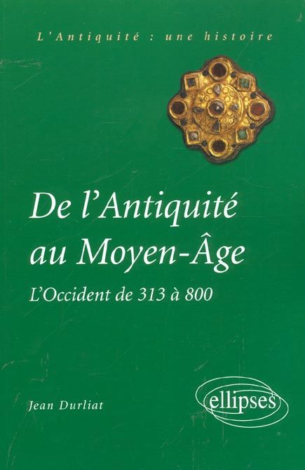 Emprunter De l'Antiquité au Moyen-Age. L'Occident de 313 à 800 livre