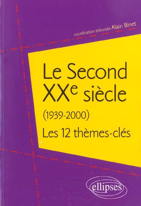 Emprunter Le Second XXe siècle (1939-2000). Les 12 thèmes-clés livre