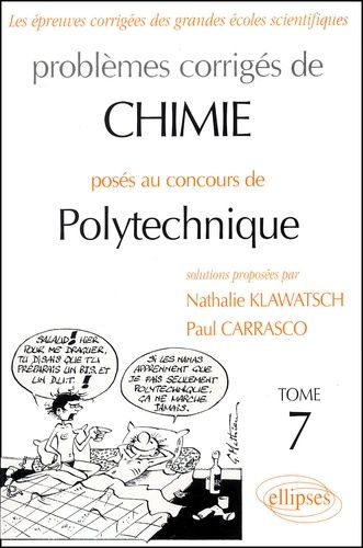 Emprunter Problèmes corrigés de chimie posés au concours de Polytechnique. Tome 7 livre