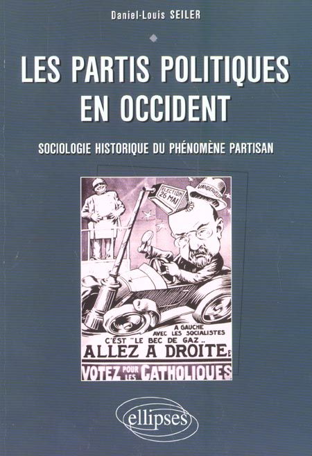 Emprunter Les partis politiques en Occident. Sociologie historique du phénomène partisan livre