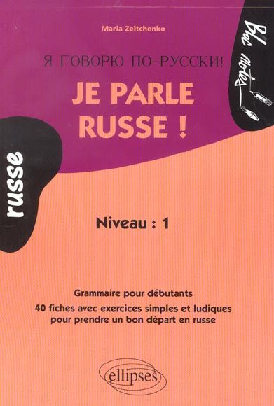 Emprunter Je parle Russe ! Grammaire pour débutants livre