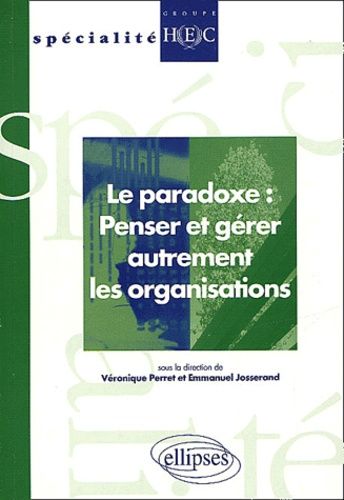 Emprunter Le paradoxe : penser et gérer autrement les organisations livre