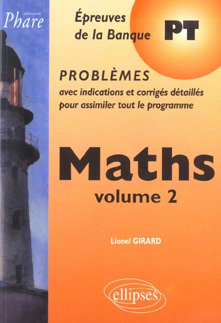 Emprunter Maths. Volume 2, Epreuves de la banque PT livre