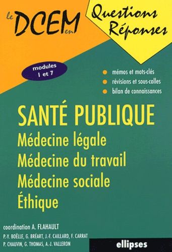 Emprunter Santé publique. Médecine légale, médecine du travail, médecine sociale, éthique livre