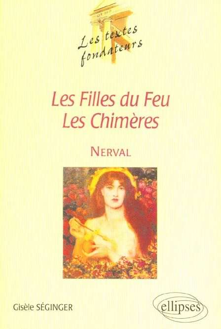 Emprunter Nerval au miroir du temps. Les filles du feu, les chimères livre