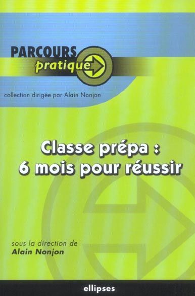 Emprunter Classe prépa : 6 mois pour réussir livre