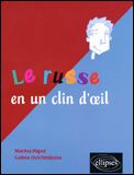 Emprunter Le russe en un clin d'oeil. Toutes les expressions idiomatiques de la tête aux pieds du coq à l'âne livre