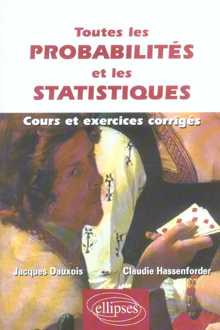 Emprunter Toutes les probabilités et les statistiques. Cours et exercices corrigés livre