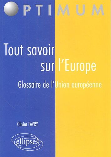 Emprunter Tout savoir sur l'Europe. Glossaire de l'Union européenne livre