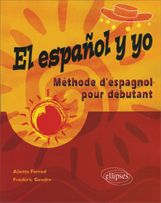 Emprunter El español y yo. Méthode pour débutant livre