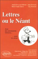 Emprunter Lettres ou le Néant. Avoir des connaissances littéraires... Savoir les utiliser livre