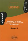 Emprunter Lustig ! Niveau 1. Apprendre et réviser son allemand en s'amusant livre