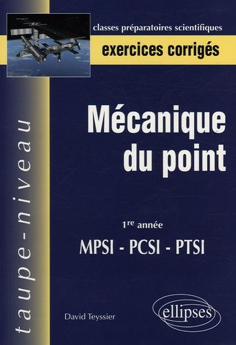 Emprunter Mécanique du point. MPSI-PCSI-PTSI 1e année, exercices corrigés livre