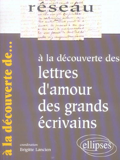 Emprunter A la découverte des lettres d'amour des grands écrivains livre