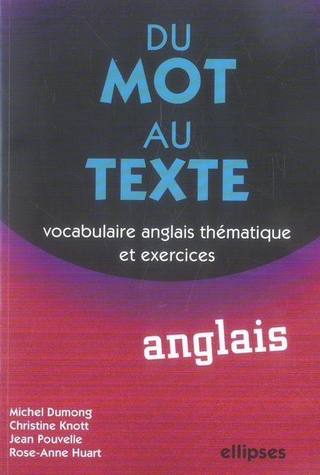 Emprunter Du mot au texte Anglais. Vocabulaire anglais thématique et exercices livre