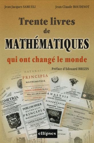 Emprunter 30 Ouvrages de mathématiques qui ont changé le monde livre