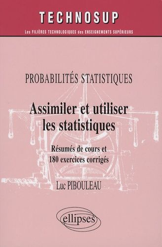 Emprunter Assimiler et utiliser les statistiques. Probabilités statistiques, Résumé de cours et 180 exercices livre