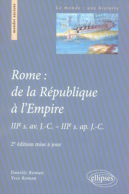 Emprunter Rome : de la République à l'Empire. IIIe s. av. J-C - IIIe s. ap. J-C, 2e édition livre