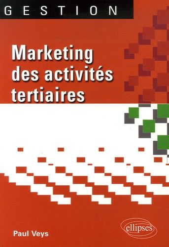 Emprunter Marketing des activités tertiaires. L'exemple du Prestateur livre