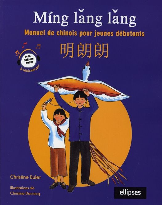 Emprunter Ming lang lang. Manuel de chinois pour jeunes débutants livre