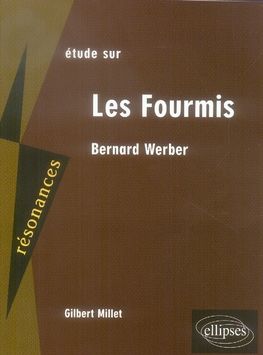 Emprunter Etude sur Bernard Werber. Les Fourmis livre