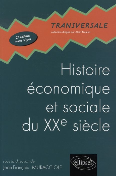 Emprunter Histoire économique et sociale du XXe siècle. 2e édition livre