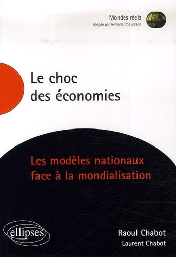 Emprunter Le choc des économies. Les modèles nationaux face à la mondialisation livre