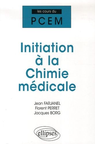 Emprunter Initiation à la Chimie médicale. Cours, QCM livre