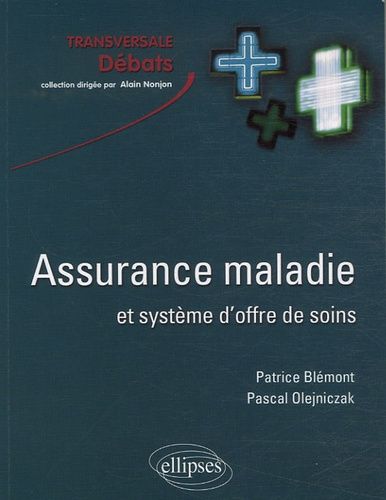 Emprunter Assurance maladie et système d'offre de soins en France livre