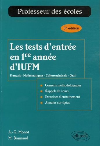 Emprunter Les tests d'entrée en 1re année d'IUFM. Français-Mathématiques-Culture générale-Oral, 3e édition livre