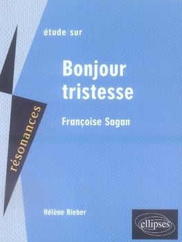 Emprunter Etude sur Françoise Sagan. Bonjour tristesse livre