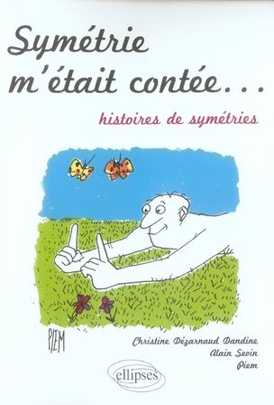 Emprunter Symétrie m'était contée... Histoires de symétries livre