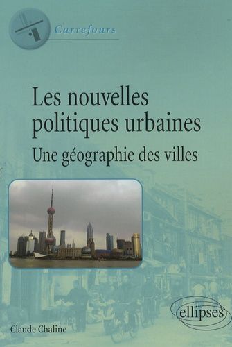 Emprunter Les nouvelles politiques urbaines. Une géographie des villes livre