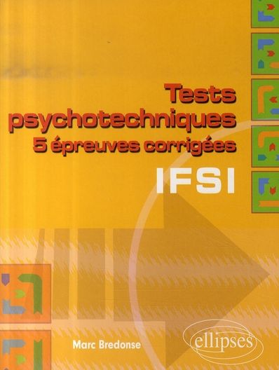 Emprunter Tests psychotechniques. 5 Epreuves corrigées IFSI livre