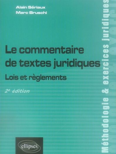 Emprunter Le commentaire de textes juridiques. Lois et règlements, 2e édition livre