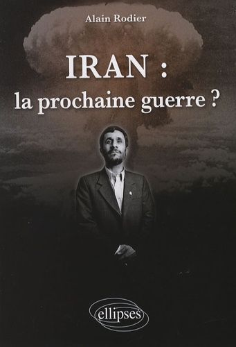 Emprunter Iran : la prochaine guerre ? livre