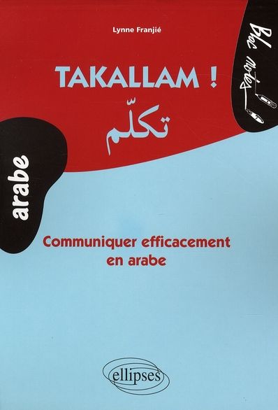 Emprunter Takallam ! Communiquer efficacement en arabe livre