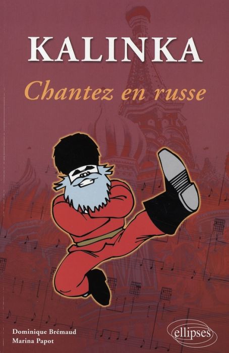 Emprunter Kalinka. Chantez en russe ! livre