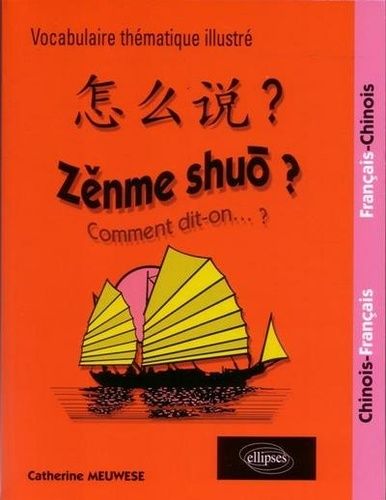 Emprunter Zenme shuo ? Lexique thématique chinois-français livre