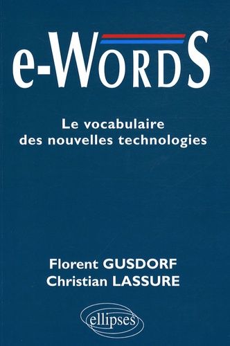 Emprunter e-Words. Le vocabulaire des nouvelles technologies livre