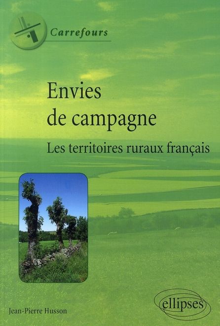 Emprunter Envies de campagne. Les territoires ruraux français livre