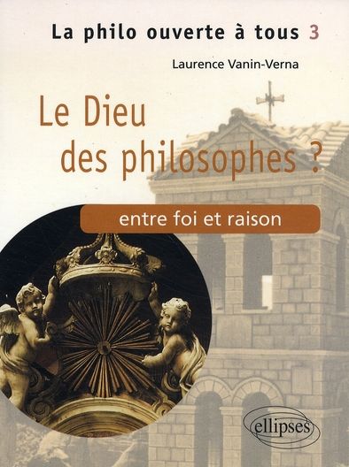 Emprunter Le Dieu des philosophes ? Entre foi et raison livre