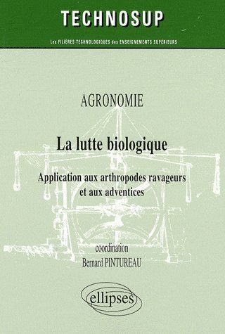 Emprunter La lutte biologique. Application aux arthropodes ravageurs et aux adventices livre