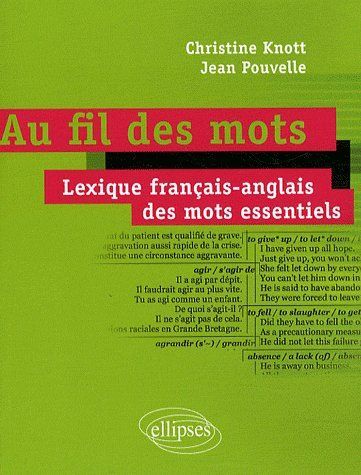 Emprunter Au fil des mots. Lexique français-anglais des mots essentiels livre