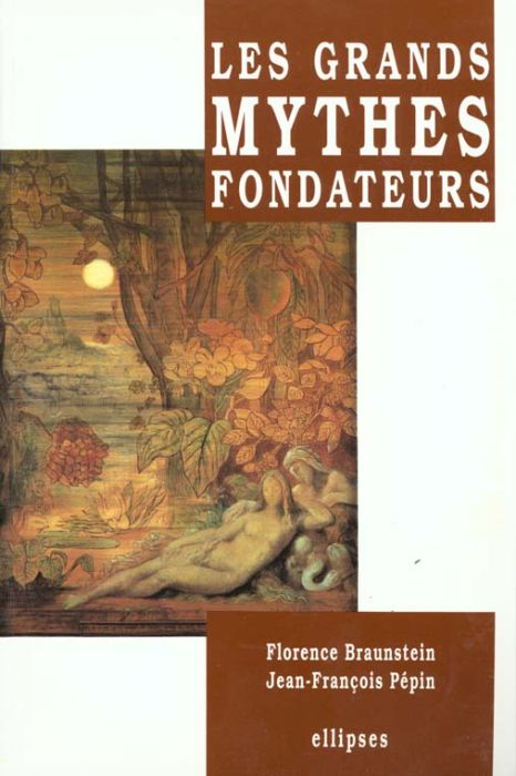 Emprunter Les grands mythes fondateurs livre