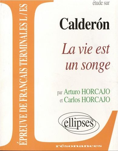 Emprunter Etude sur La vie est un songe, Caldéron livre