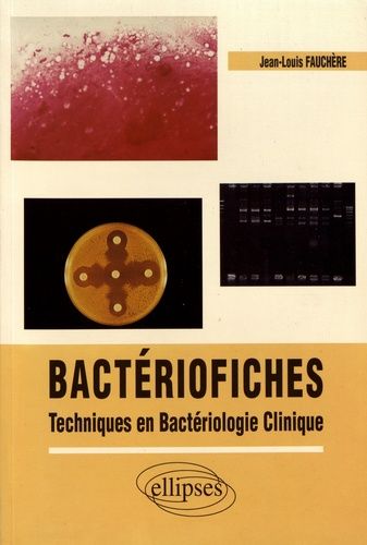 Emprunter Bactériofiches. Techniques en bactériologie clinique livre