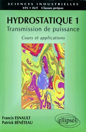 Emprunter HYDROSTATIQUE. Tome 1, transmission de puissance, cours et applications livre